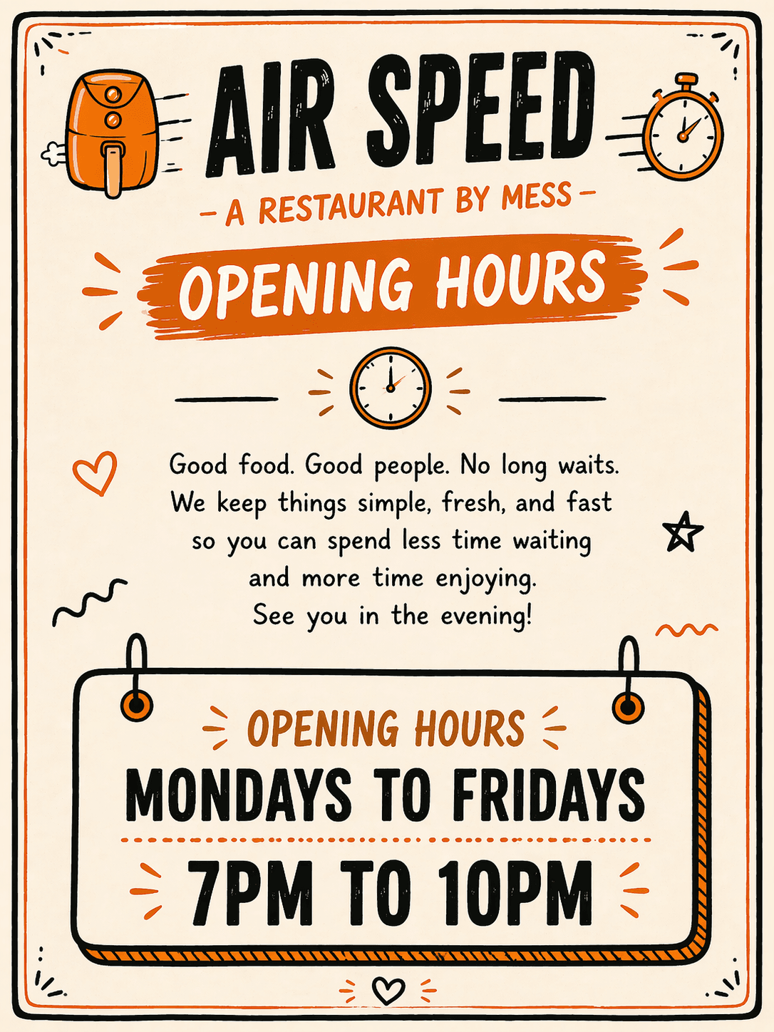 Air Speed restaurant poster listing opening hours: Mondays to Fridays, 7 PM to 10 PM.
